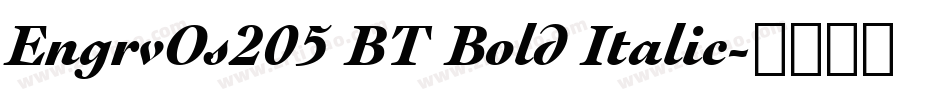 EngrvOs205 BT Bold Italic字体转换